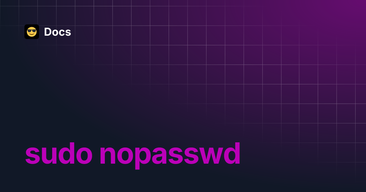 Sudo nopasswd docs